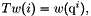 $Tw(i)=w(\q^i),$