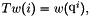 $Tw(i)=w(\q^i),$