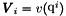 $\vecb{V}_i=v(\q^i)$