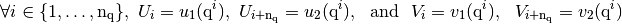 \forall i\in\{1,\hdots,\nq\},\ U_{i}=u_1(\q^i),\ U_{i+\nq}=u_2(\q^i),\ \mbox{ and } \ V_{i}=v_1(\q^i),\ \ V_{i+\nq}=v_2(\q^i)