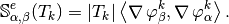 \mathbb{S}_{\il,\jl}^e(T_k)= |T_k| \DOT{\GRAD\BasisFunc_{\jl}^k}{\GRAD\BasisFunc_{\il}^k}.