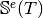 \mathbb{S}^e(T)