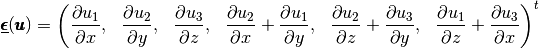 \Odv(\vecb{u})=\begin{pmatrix}\displaystyle\DP{u_1}{x}, & \displaystyle\DP{u_2}{y},& \displaystyle\DP{u_3}{z}, &
                              \displaystyle\DP{u_2}{x}+\displaystyle\DP{u_1}{y},&
                              \displaystyle\DP{u_2}{z}+\displaystyle\DP{u_3}{y},&
                              \displaystyle\DP{u_1}{z}+\displaystyle\DP{u_3}{x}\end{pmatrix}^t