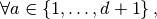 \forall a \in \ENS{1}{d+1},