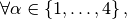 \forall \il\in\ENS{1}{4},