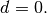 d=0.