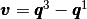 \pmb{v}=\pmb{q}^3-\pmb{q}^1