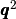 \pmb{q}^2